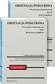 PAKIET: Ordynacja podatkowa. Tom I Rozliczenia podatkowe + Tom II Spory podatkowe. Wzory pism z komentarzem PAKIET: Ordynacja podatkowa. Tom I Rozliczenia podatkowe + Tom II Spory podatkowe. Wzory pism z komentarzem